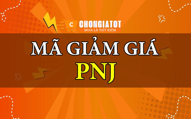 Mã giảm giá PNJ – Làm đẹp thông minh, thăng hạng thần thái